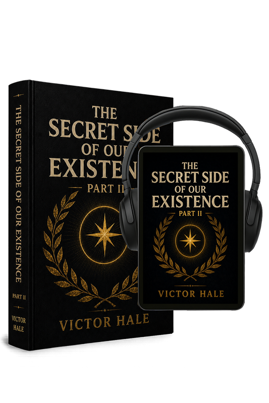 The Secret Side of Our Existence PART II eBook + Audiobook Bundle